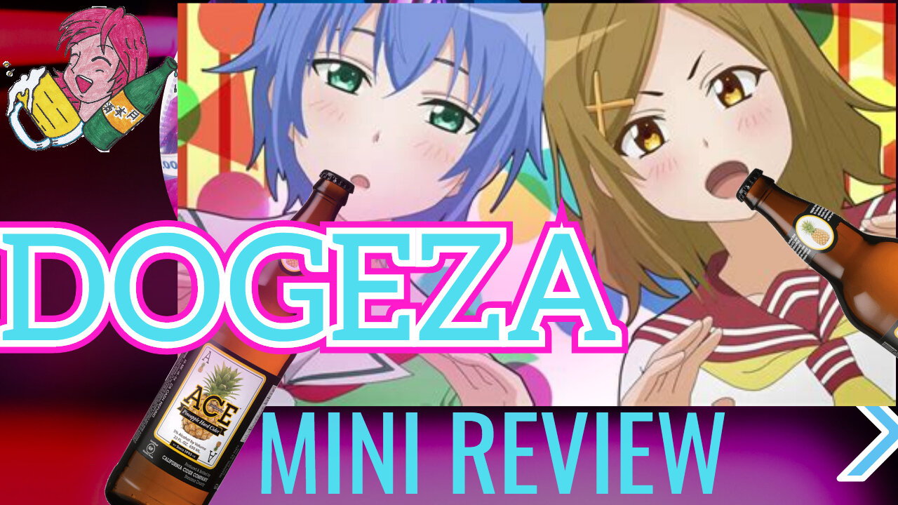 Bow down to Dogeza De Tanondemita, Alcohol And Anime Night Ep. 13