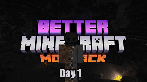 Better Minecraft Hardcore Day 1