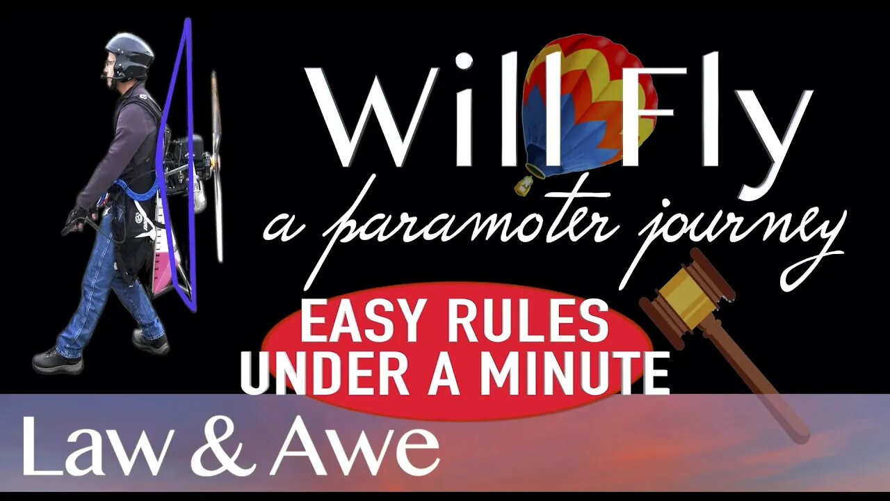 Paramotor | PPG | Paramotor Law & Awe | Learn to Fly | Rules in Under a Minute | WillFly