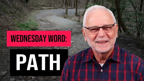 Wednesday Word: Path