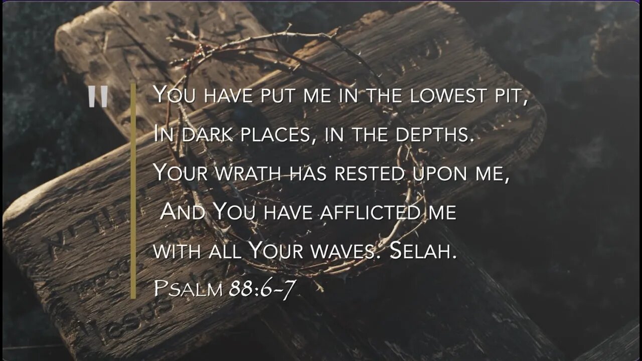 'Your Wrath Has Rested Upon Me' - Psalm 88 - Jacob Prasch