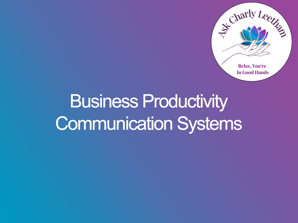 Business Productivity and Effectiveness: Communication Systems