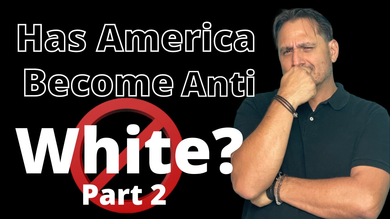 Has America Become Anti-White? Part 2