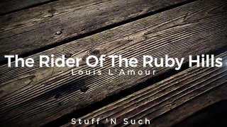 The Rider of the Ruby Hills by Louis L'amour story audio performance novel