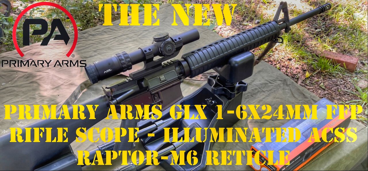 Initial overview-Primary Arms GLx 1-6x24mm FFP Rifle Scope - Illuminated ACSS Raptor-M6 Reticle