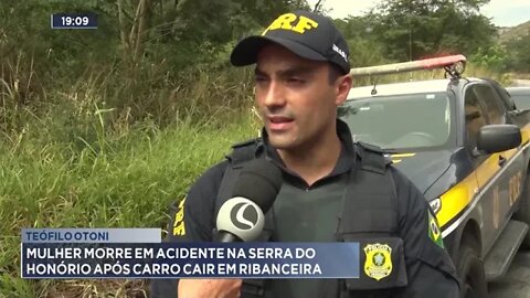 Teófilo Otoni mulher morre em acidente na Serra do Honório após carro cair em ribanceira