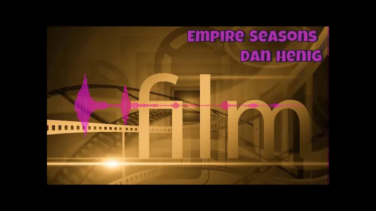 🎥🎵 Musikstil Free Film Soundtrack Empire Seasons Copyright Musica estilo Trilha Sonora de Cinema.