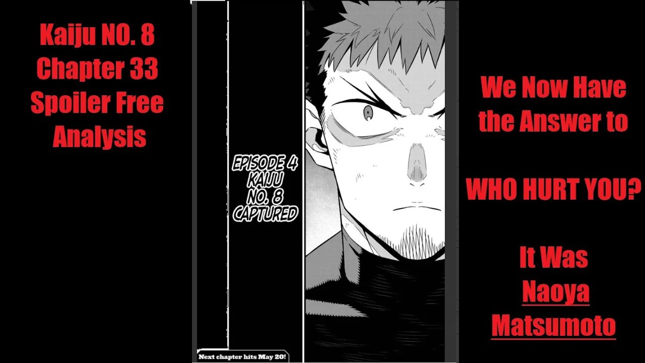 Kaiju NO. 8 Chapter 33 Analysis - We Now Know the Answer to -Who Hurt You - It Was Naoya Matsumoto