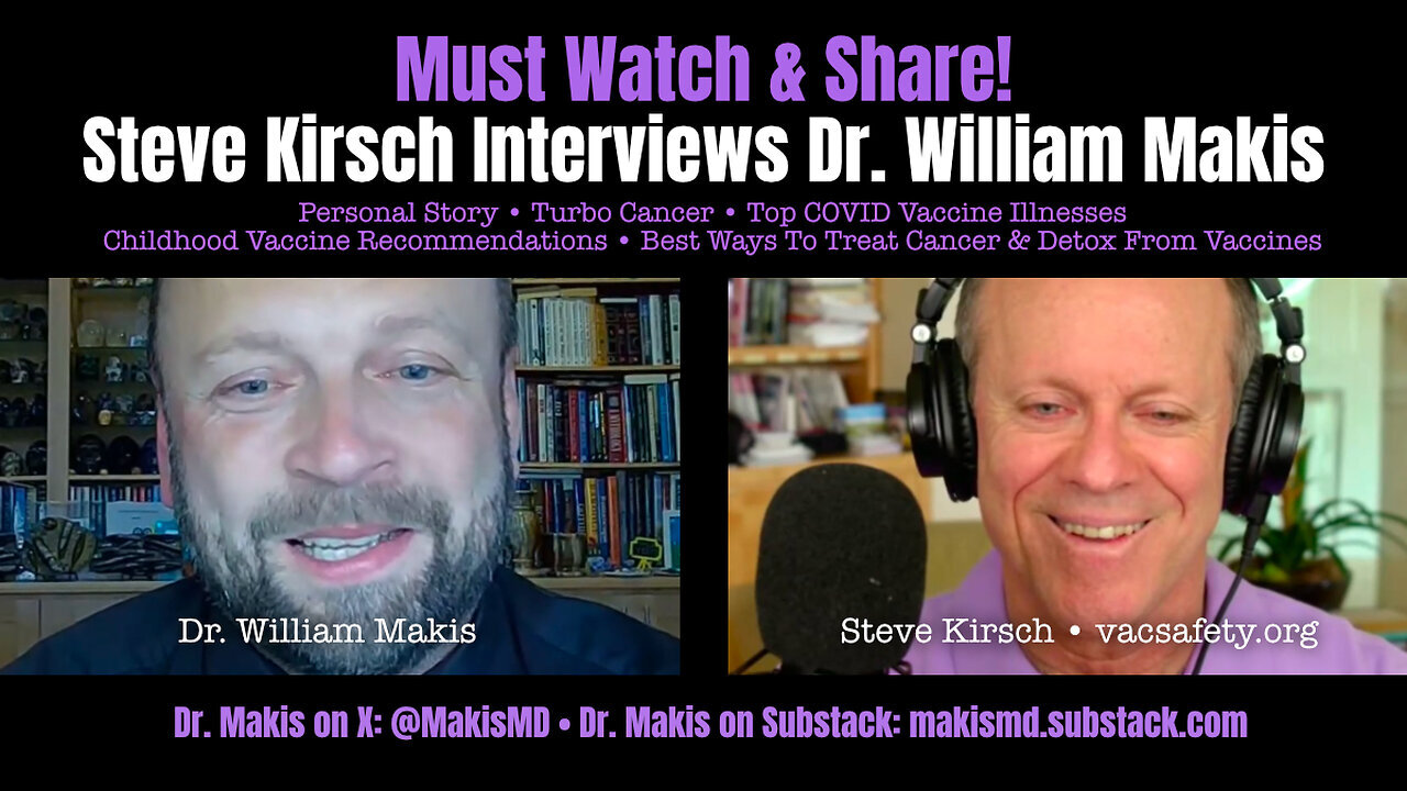 Dr. William Makis: Best Ways To Treat Cancer, Turbo Cancer & Detox From COVID Vaccines!