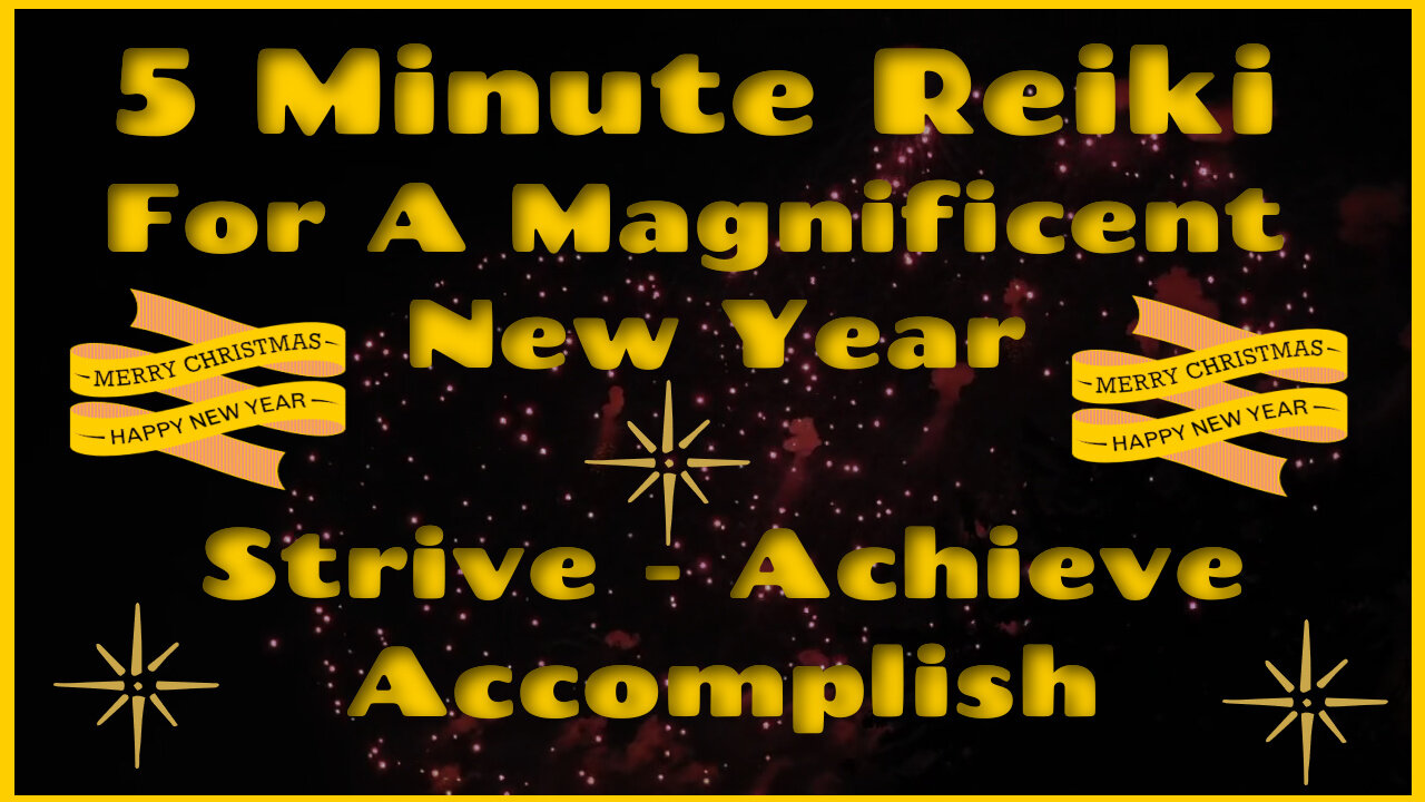 Reiki For A Magnificent New Year ✨ Strive Achieve Accomplish ✨ 5 Min session 🙏 Healing Hands Series