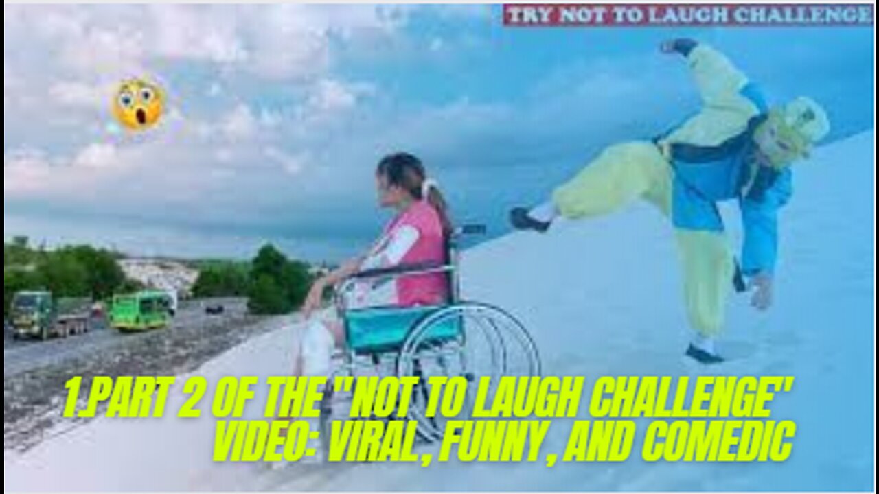 PART 2 OF THE "NOT TO LAUGH CHALLENGE" VIDEO: VIRAL, FUNNY, AND COMEDIC