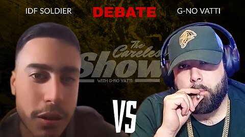 G-No Vatti Vs IDF Soldier HEATED Debate (FULL)