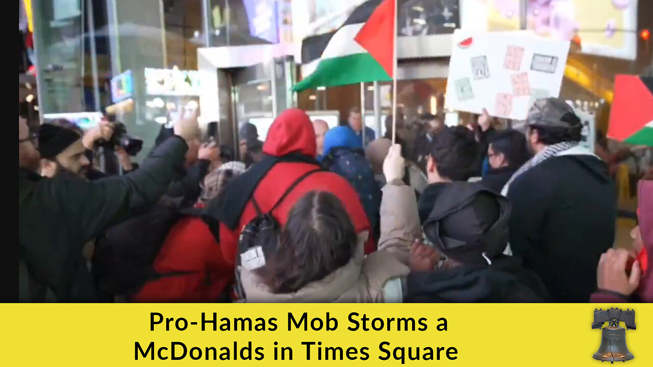 Pro-Hamas Mob Storms a McDonalds in Times Square