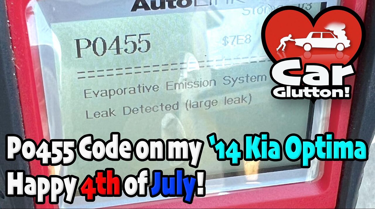 The Car Glutton: 2015 Kia Optima with P0455 code - Happy July 4th!!