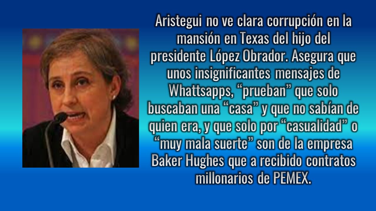 Aristegui no quiere ver corrupción de AMLO