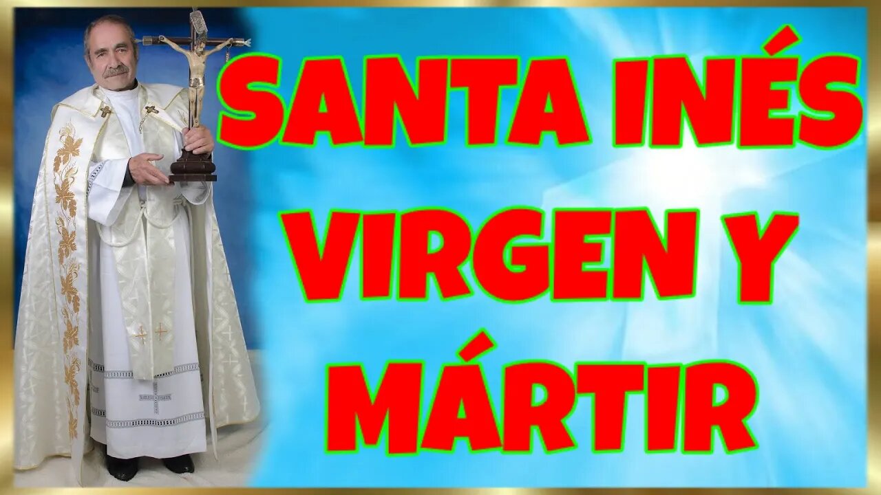 21 SANTA INÉS VIRGEN Y MÁRTIR 2022. HD