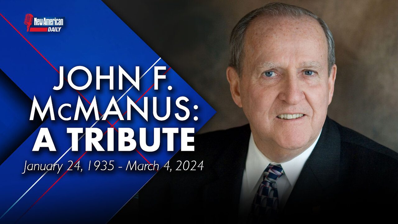 New American Daily | John F. McManus: A Tribute