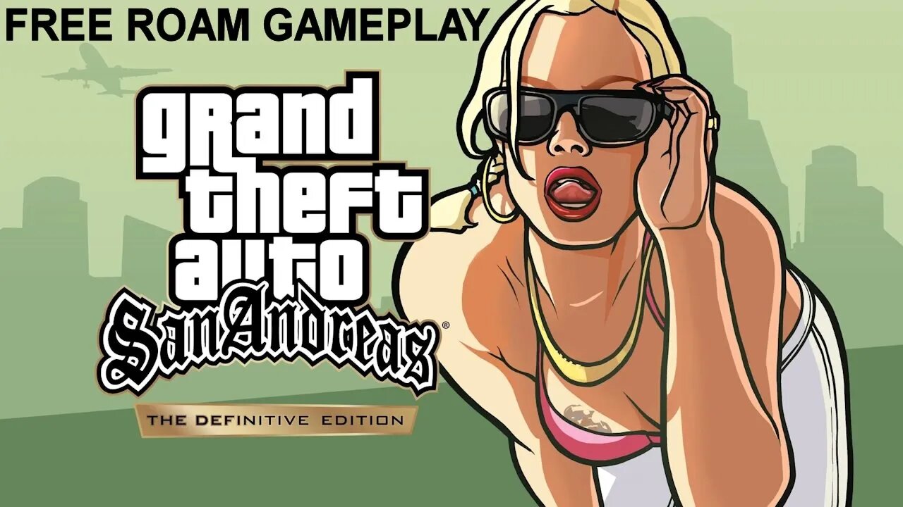 Grand Theft Auto San Andreas: The Definitive Edition - Free Roam Gameplay (PS4)