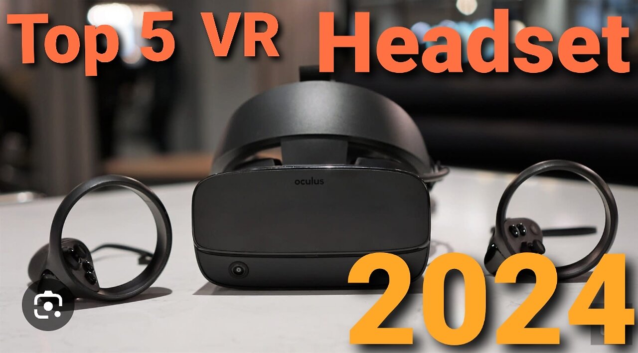 top 5 VR headset 2024 ultimate guide