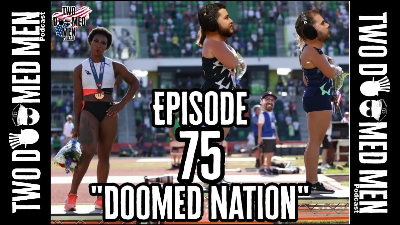 Episode 75 "Doomed Nation"