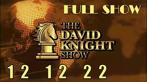 DAVID KNIGHT (Full Show) 12_12_22 Monday