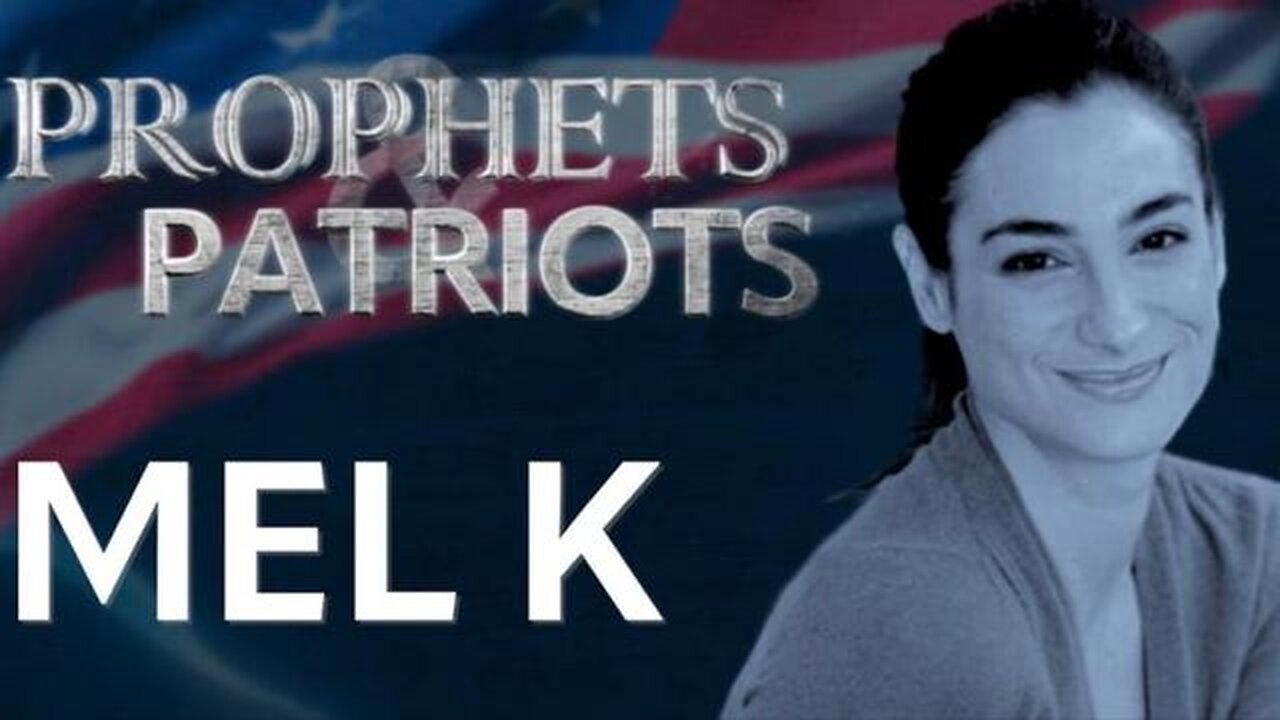 Prophets and Patriots - Episode 58 with Mel K and Steve Shultz