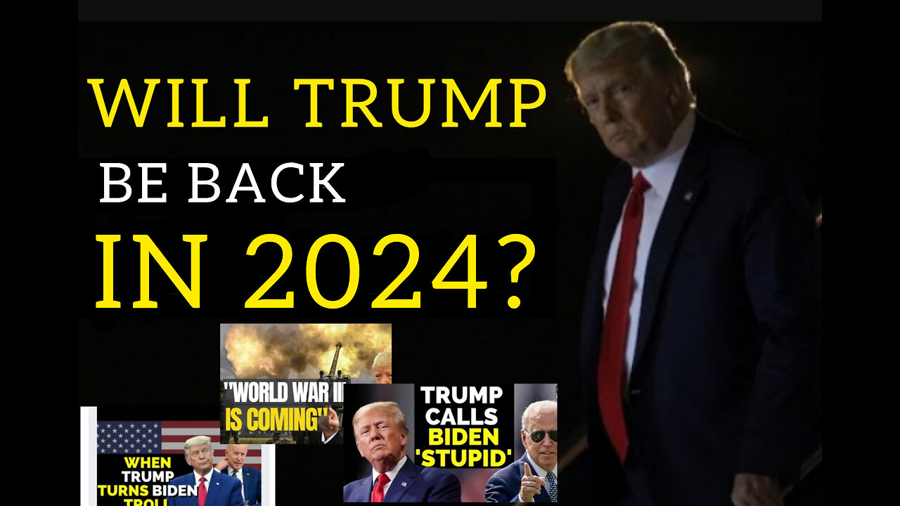 WILL TRUMP BE BACK IN 2024?