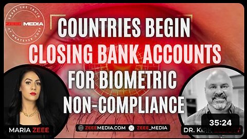 Dr. Kirk Elliott - Countries Begin Closing Bank Accounts for Biometric Non-Compliance