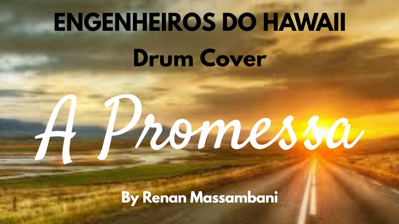 A Promessa - Engenheiros do Hawaii - Drum Cover - Renan Massambani