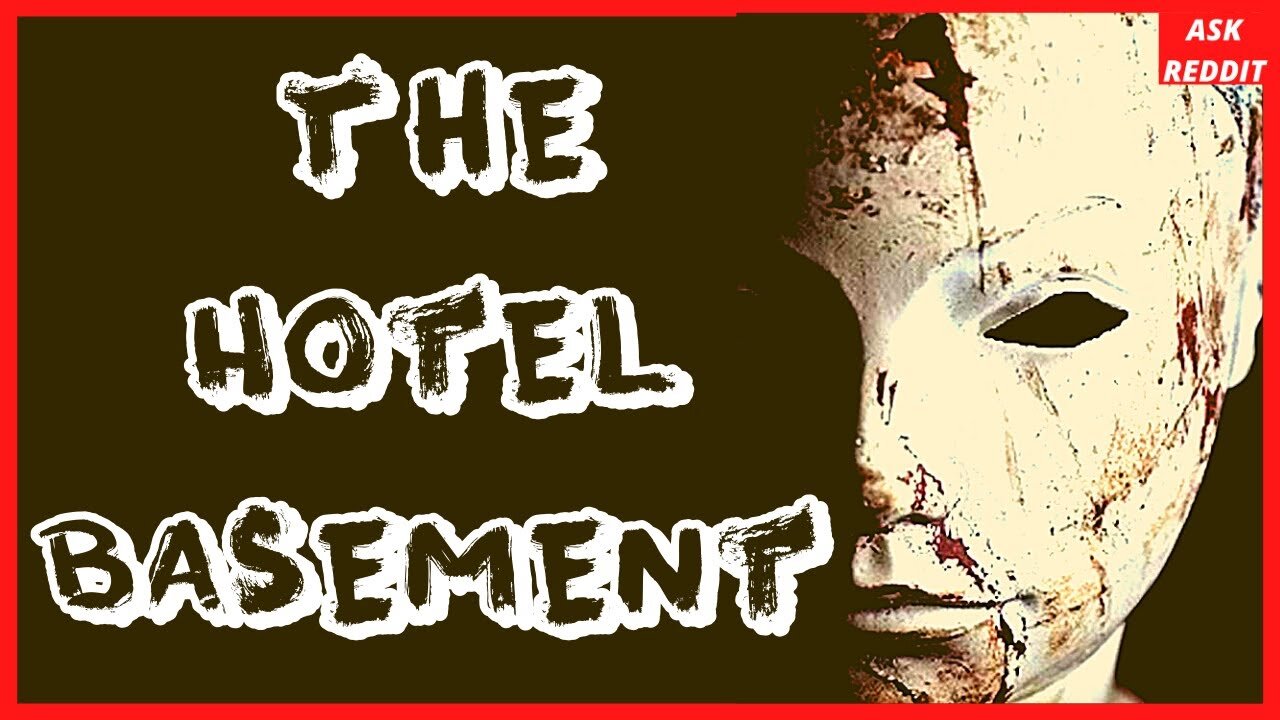 The Hotel Basement (Reddit Scary Story)