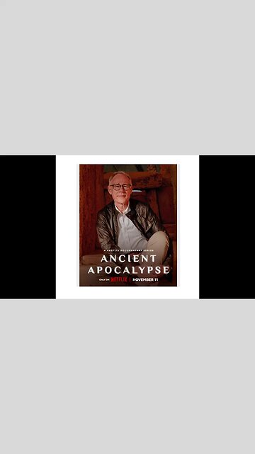 Netflix series “Ancient Apocalypse” authenticates the BIBLE