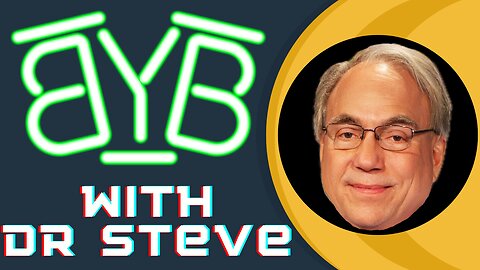 Friday Night BYB Ep. 67 w/ Dr. Steve