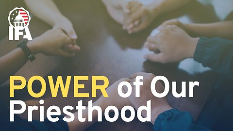 Power of Our Priesthood