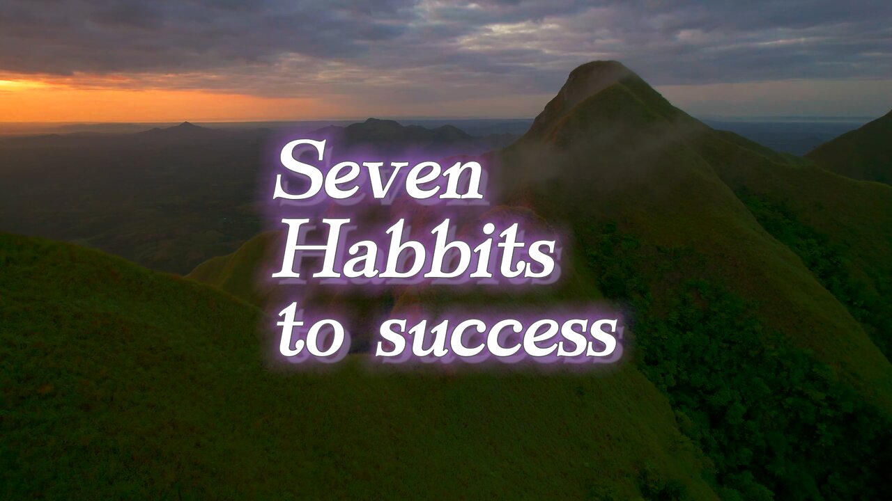 Seven Steps to Success in Everything!