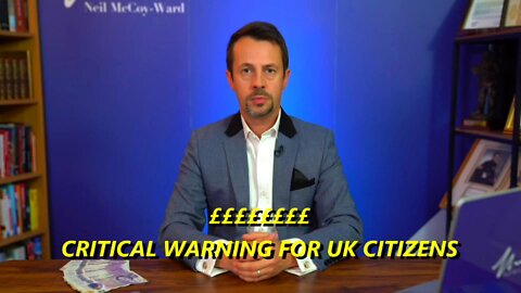 CRITICAL WARNING For UK Citizens!!! ££££££