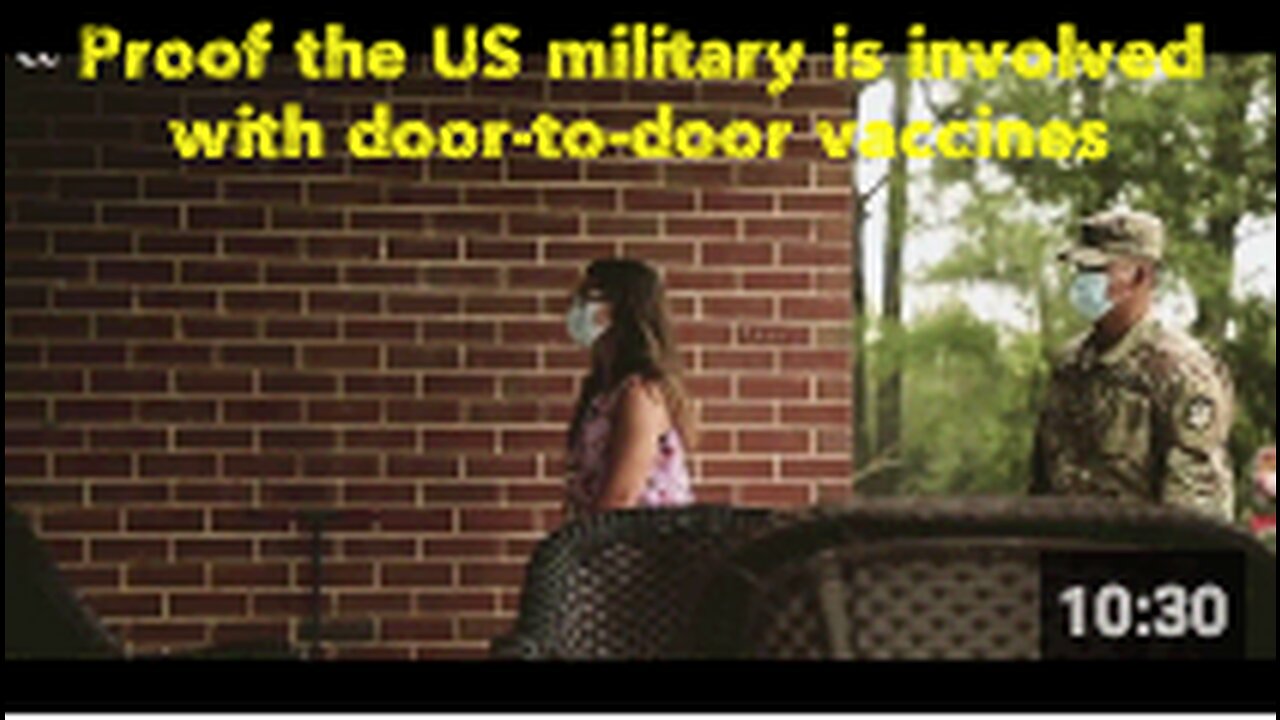 Proof the US military is involved with door-to-door vaccines