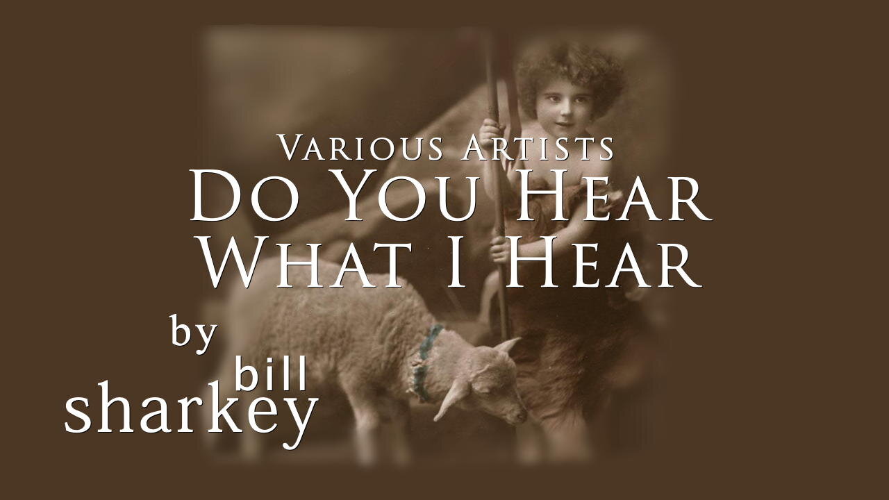 Do You Hear What I Hear - Various Artists (cover-live by Bill Sharkey)