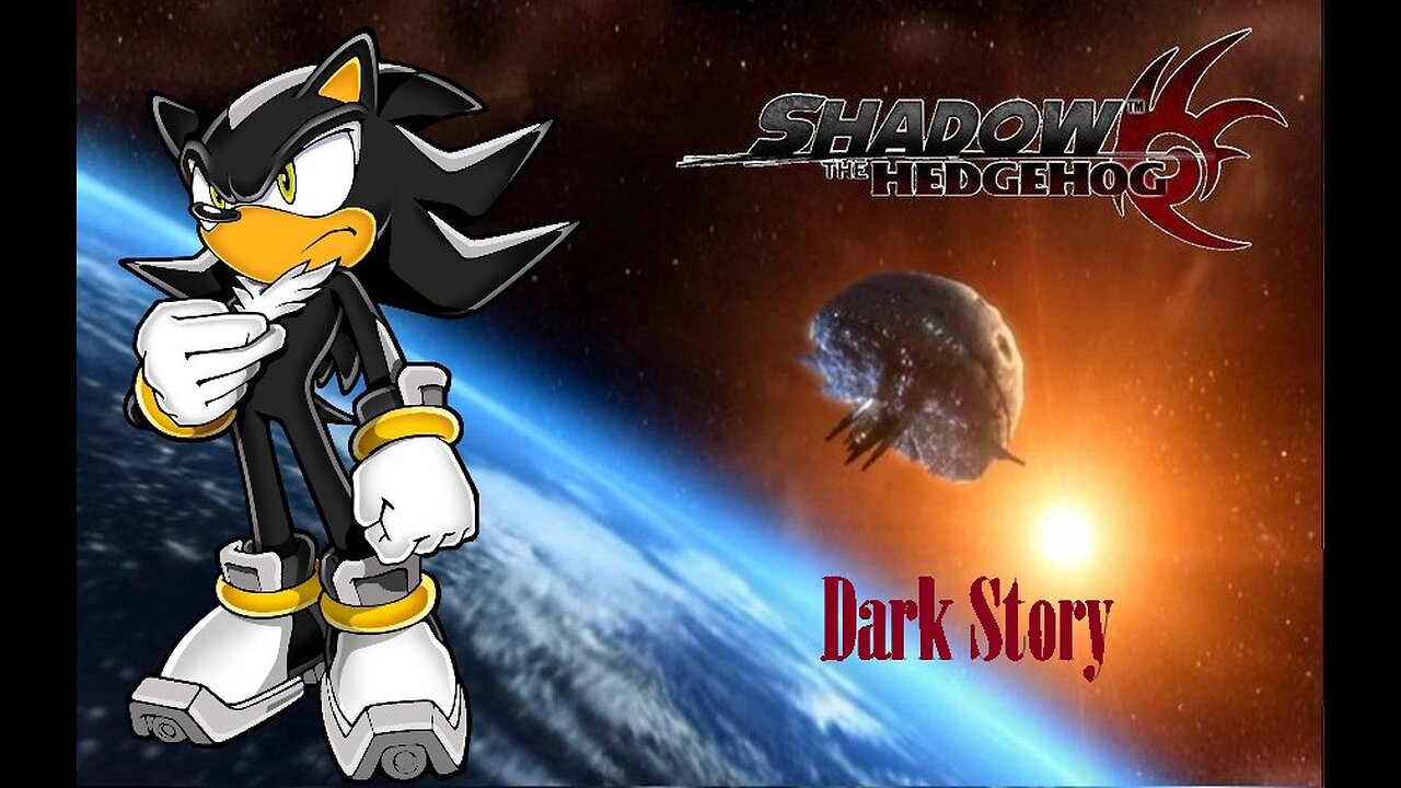 Shadow The Hedgehog Reloaded Dark Story Gameplay