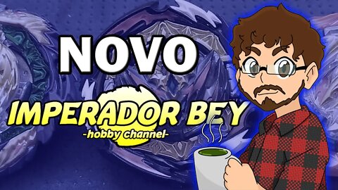 NOVO IMPERADOR BEY - Atualizando a Arte do Canal