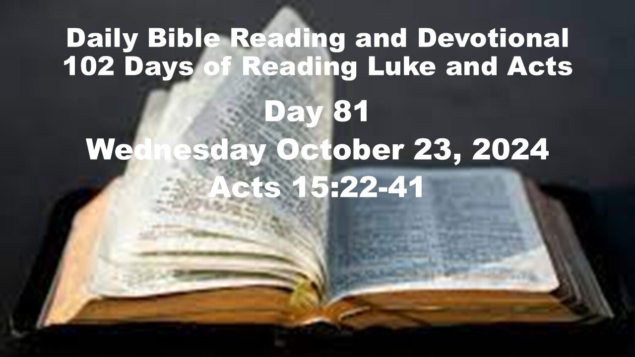 Daily Bible Reading and Devotional: 102 days of Reading through Luke and Acts 10-23-2024