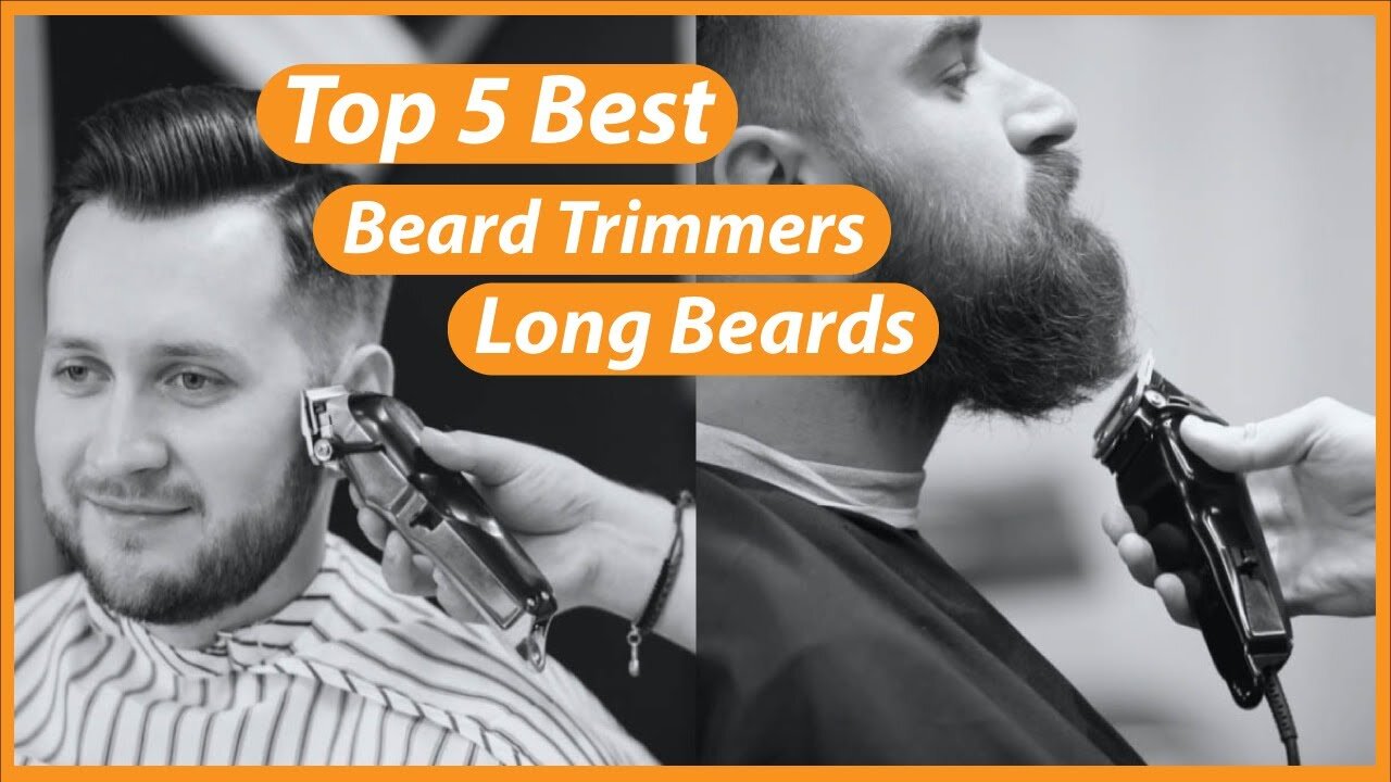 Top 5 Best Beard Trimmers for Long Beards in 2023!