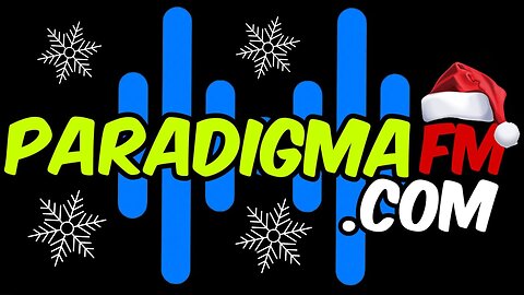 AL AIRE!!! LA SEÑAL DE LA NAVIDAD... PARADIGMA FM