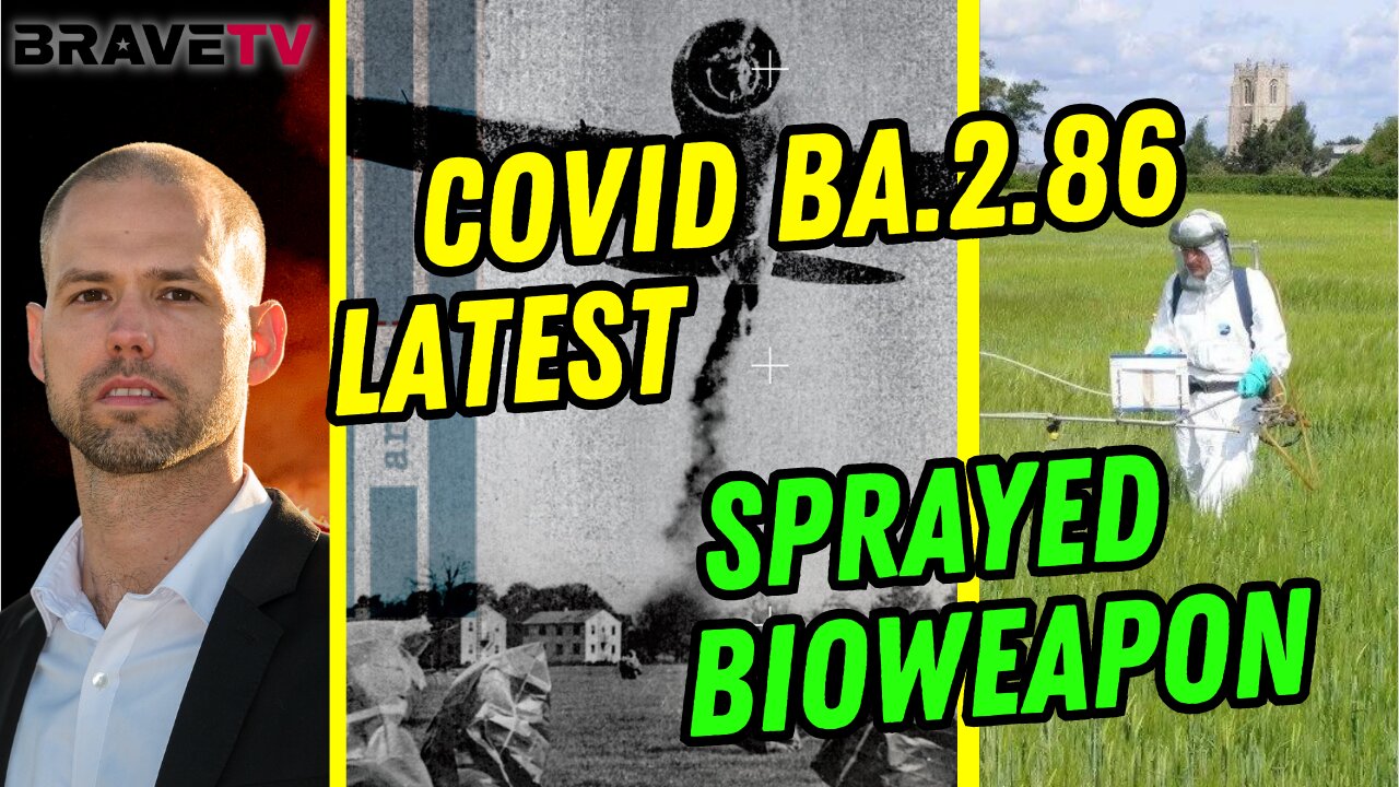 Brave TV - Aug 30, 2023 - COVID Vaccine BioWeapon CAUSING AIDS in children - The Military Spraying Covid as well as Most BioWeapons - America Under Assault