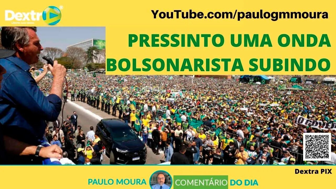 PRESSINTO UMA ONDA BOLSONARISTA SUBINDO