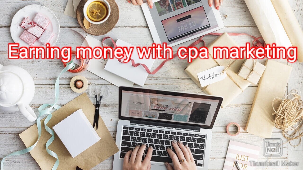 How earn money with CPA marketing easily