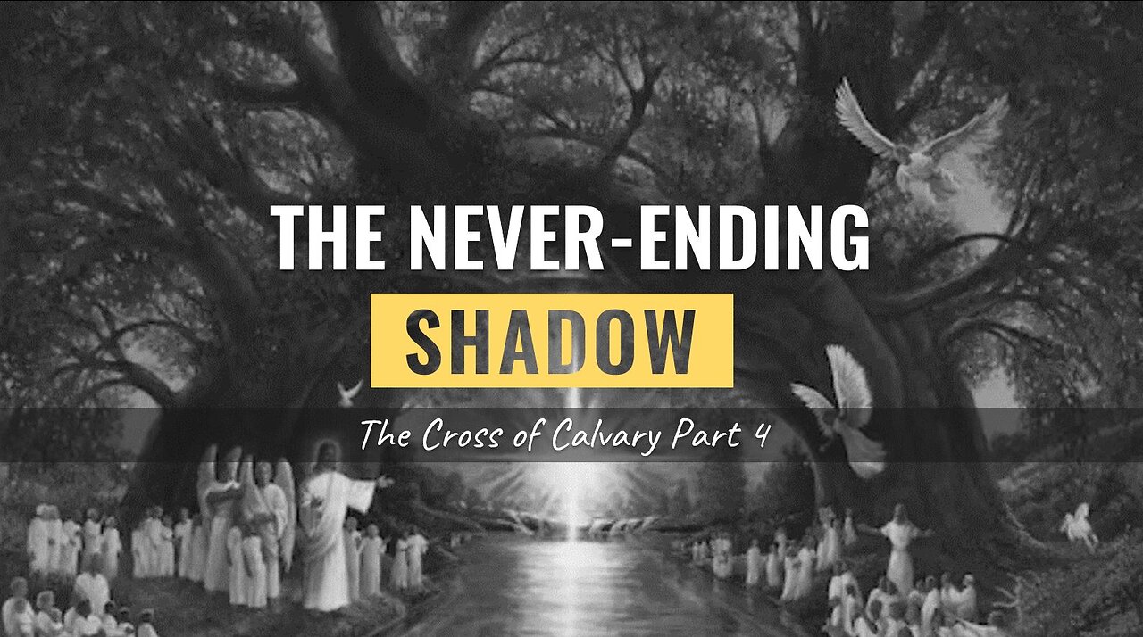 004 THE CROSS OF CALVARY part 4
