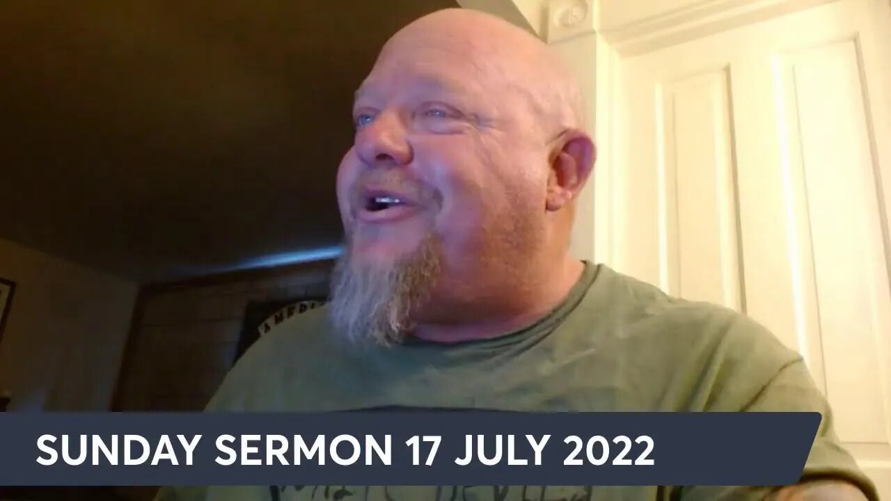 SUNDAY SERMON 17 AUGUST 2022