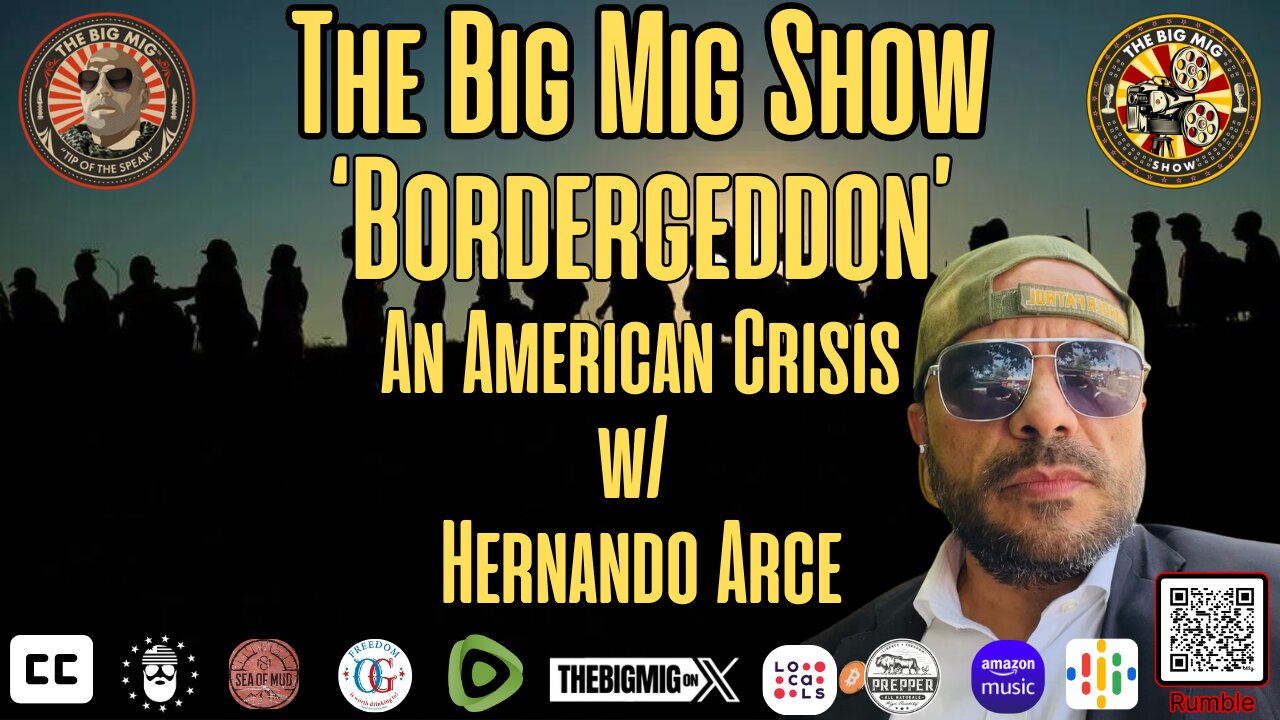 ‘BORDERGEDDON’ An American Crisis w/ Hernando Arce |EP287