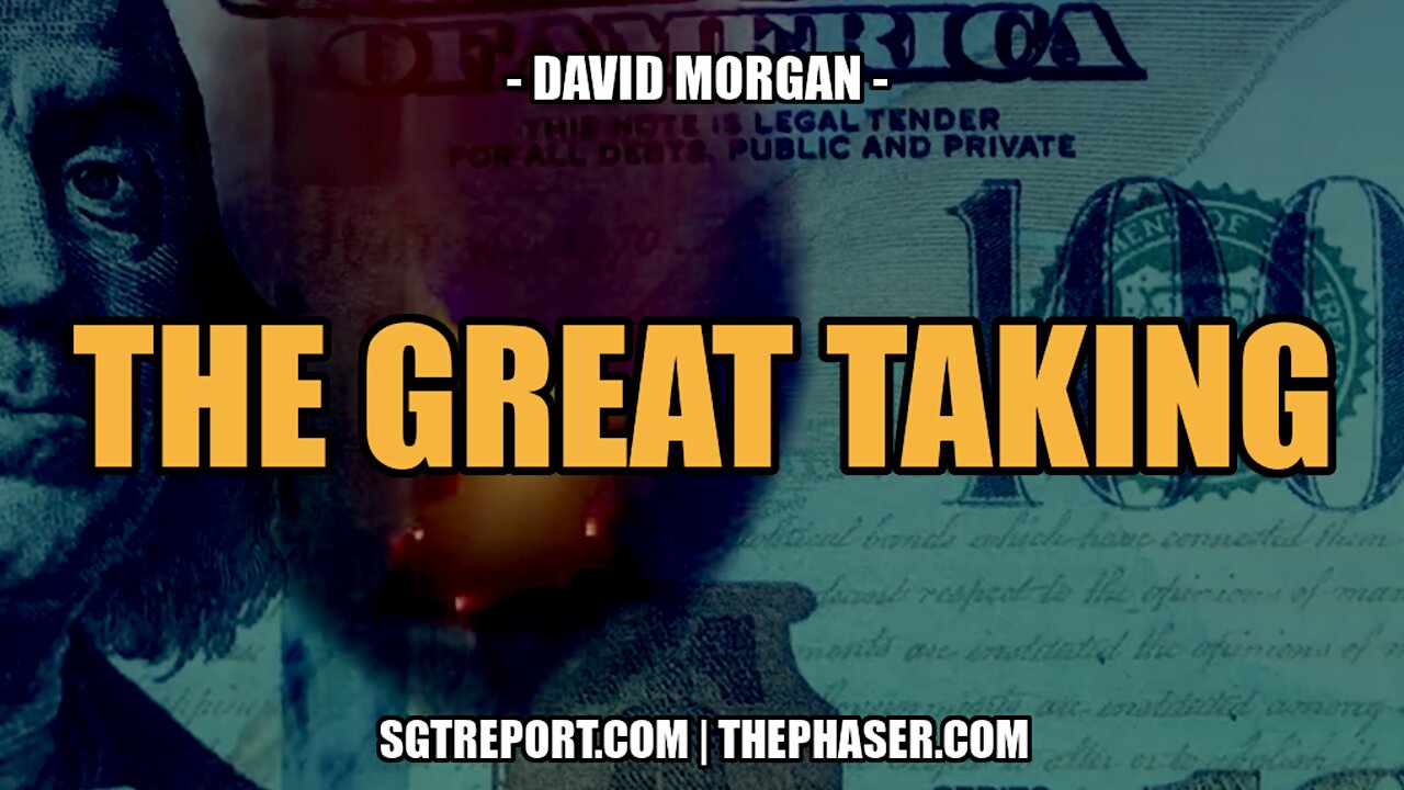 THE GREAT TAKING -- David Morgan