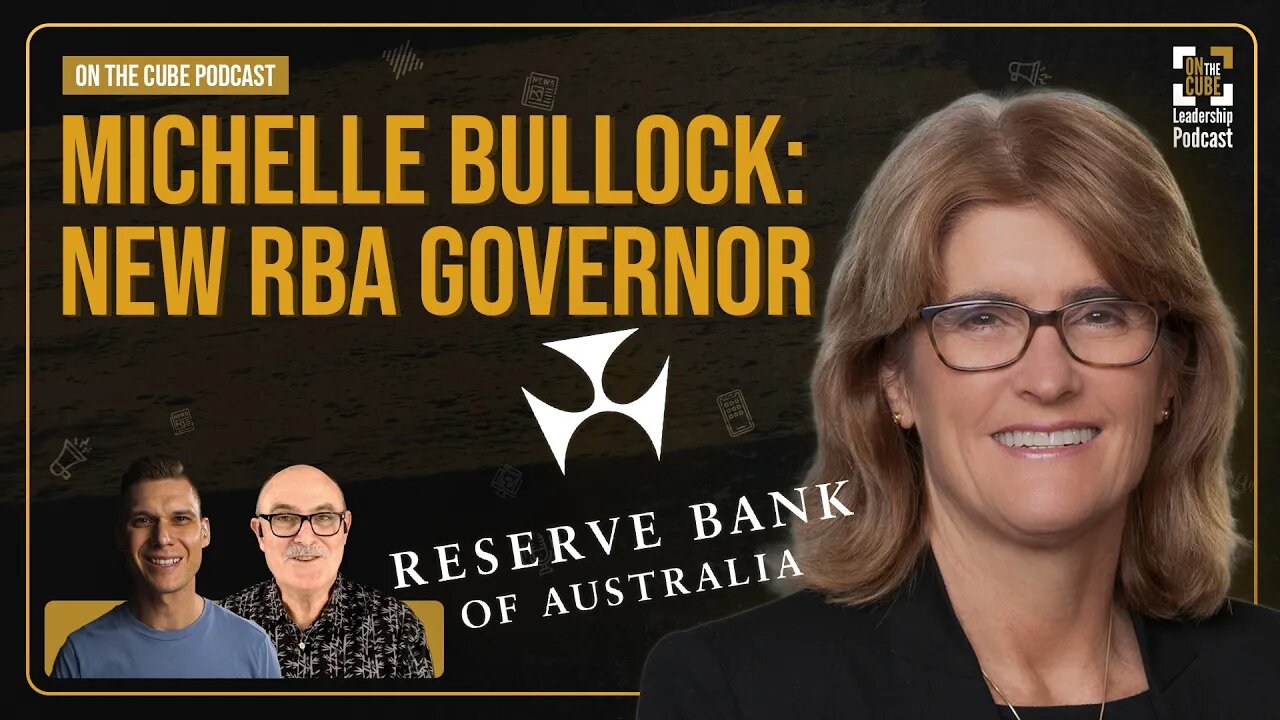 Michelle Bullock: New RBA Governor | Craig O'Sullivan & Dr Rod St Hill